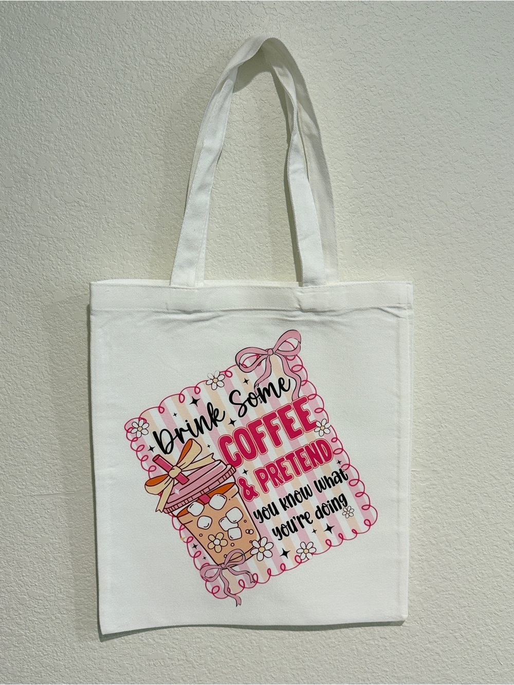Handmade Canvas Tote Bag with Drink Coffee and Pretend Graphic - White